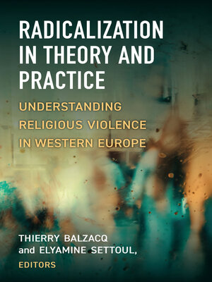 cover image of Radicalization in Theory and Practice